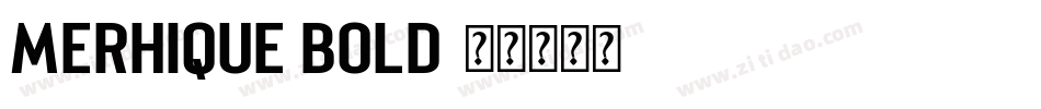 Merhique Bold字体转换